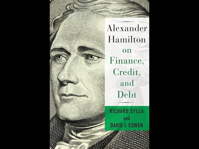 Alexander Hamilton On Finance Credit And Debt