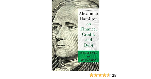 Alexander Hamilton On Finance Credit And Debt